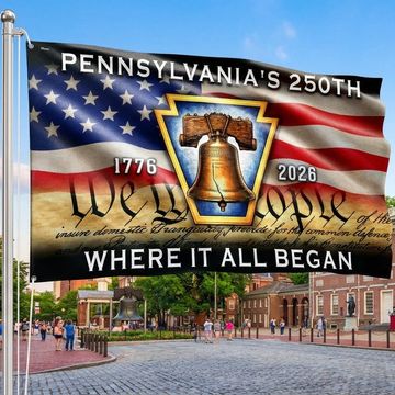 Discover Pennsylvania American Flag, 1776 2026 Where It All Began Grommet Flag