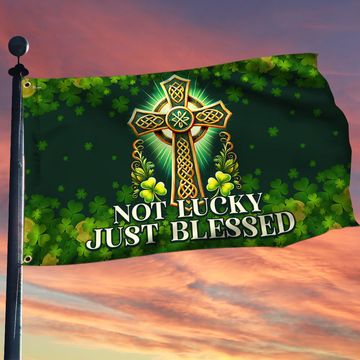 Discover St Patrick's Day Irish Not Lucky Just Blessed Grommet Flag