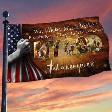 Discover My God Way Maker Miracle Worker Grommet Flag