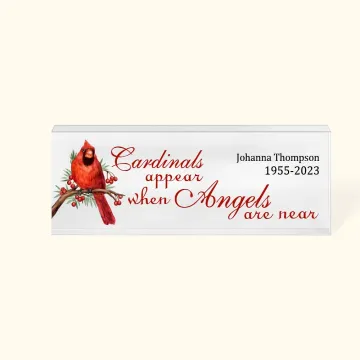 Discover Personalised Cardinals Appear When Angels Are Near Acrylic Desk Plaque Sympathy Memorial Bereavement Gift for Family