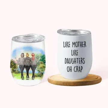 Discover Personalised Like Mother Like Daughter 12oz Wine Tumbler Gift for Mother's Day Christmas Day