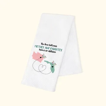 Discover Personalised The Love Between Mother and Daughter Knows No Distance Map 100% Cotton Waffle Tea Towel Long Distance Mother's Day Gift for Family