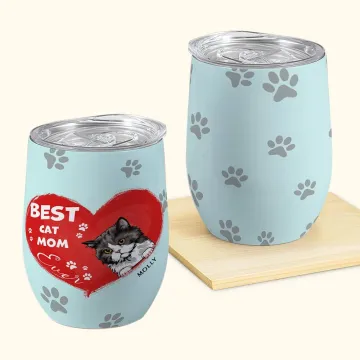Discover Personalised Best Cat Mom Ever Wine Tumbler Christmas Gift Birthday Gift for Pet Lovers
