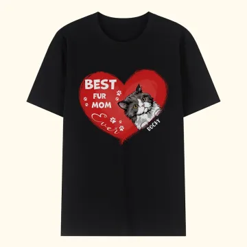 Discover Personalised Best Fur Mom Ever Heart Shaped Pet T-shirt Unisex Shirt Birthday Gift for Dog Cat Lover Owner