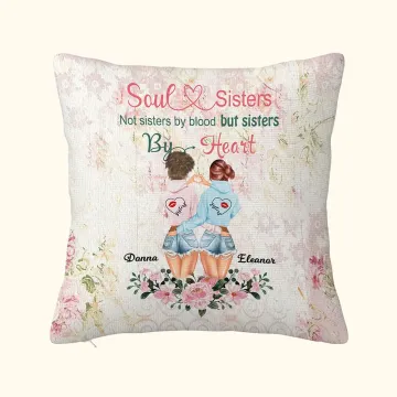 Discover Personalised Soul Sisters Not Sisters by Blood But Sisters by Heart Throw Pillow Cover Friendship Besties Gift for Best Friend Sister