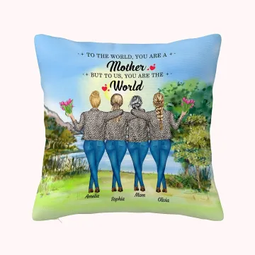 Discover Personalised To the World You are a Mother but to Us You are the World Good Weather Lakeside Throw Pillow Cover Best Gift for Mother