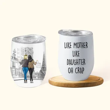 Discover Personalised Like Mother Like Daughter 12oz Wine Tumbler Vacuum Insulated Gift for Mother's Day Birthday Gift