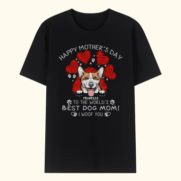 Discover Personalised Happy Mother's Day To The World's Best Dog Mom I Woof You Basic T-Shirt Gift for Dog Lovers and Cat Lovers