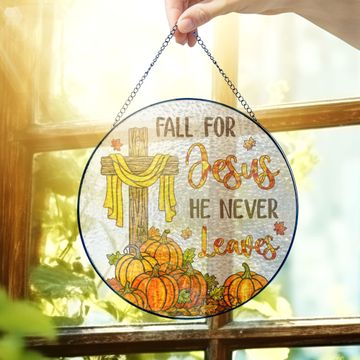 Discover Jesus Cross Fall for Jesus He Never Leaves Thanksgiving Stained Glass Suncatcher 3-Day Shipping