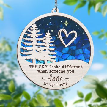 Discover The Sky Looks Different When Someone You Love Is Up There Christmas 2 Layered Hanging Suncatcher
