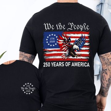 Discover Patriot We The People T-Shirt | 250 Years of America 1776 2026 Tee