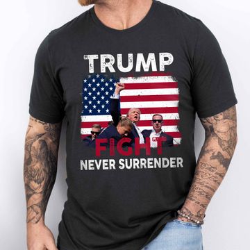Discover Trump Shooting Shirt Trump Fight Never Surrender Shirt