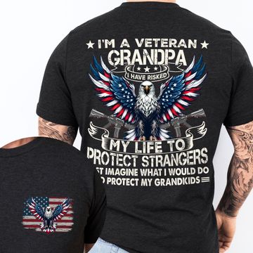 Discover Veteran Grandpa I Risked My Life To Protect Strangers T-Shirt