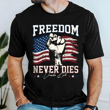 Discover Charlie Kirk Freedom Never Dies American Flag Patriotic Shirt