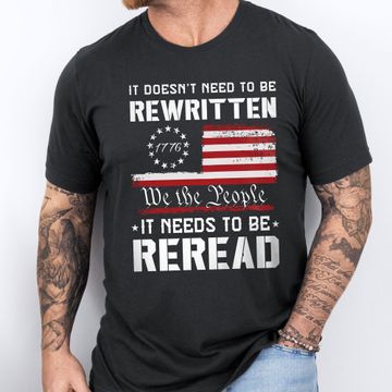 Discover 4th of July Shirt for Men | We the People Reread the Constitution Tee