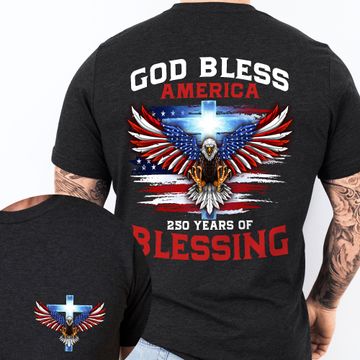 Discover 250 Years of Blessing Shirt, Patriotic God Bless America Eagle Shirt