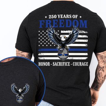 Discover 250 Years of Freedom Shirt, Eagle American Police Thin Blue Flag T-shirt