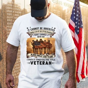 Discover Veteran Shirt, It Cannot Be Inherited Blood Sweat and Tears T-shirt