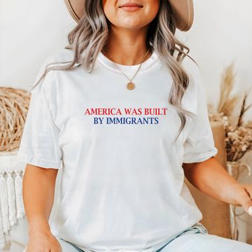 Discover America Was Built By Immigrants Comfort Color T-Shirt