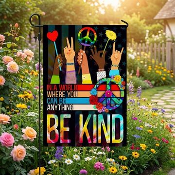 Discover Hippie Flag In A World Where You Can Be Anything Be Kind Flag