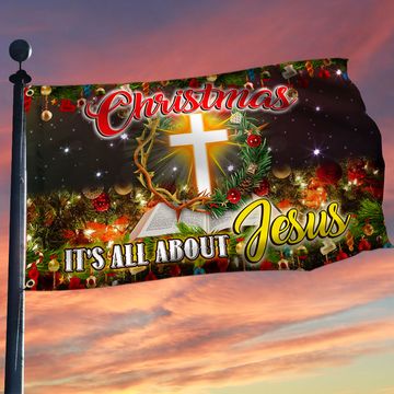 Discover Christmas Jesus Grommet Flag Christmas It's All About Jesus