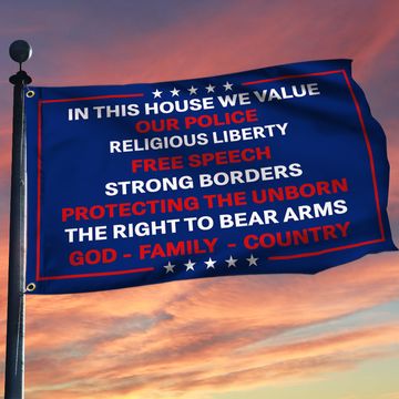 Discover In This House We Value Our Police Religious Liberty Free Speech Strong Borders Grommet Flag