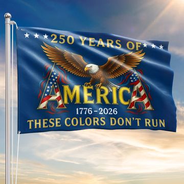 Discover 250 Years of America These Colors Don't Run Patriotic Grommet Flag