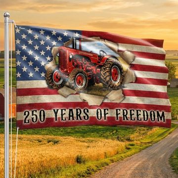 Discover Tractor Farmer Flag, 250 Years of Freedom Red Tractor Grommet Flag