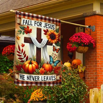 Discover Fall Flag Fall For Jesus He Never Leaves Thanksgiving Halloween Flag