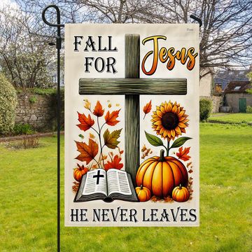 Discover Fall Jesus Cross Flag Fall For Jesus He Never Leaves Flag