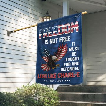 Discover Freedom Is Not Free Flag – Patriotic Bald Eagle Live Like Charlie Flag