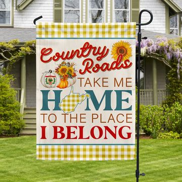 Discover West Virginia Thanksgiving Fall Flag Country Roads Take Me Home To The Place I Belong Flag