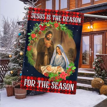 Discover Jesus Christmas Flag Jesus Is The Reason For The Season Nativity Christmas Holy Family Flag