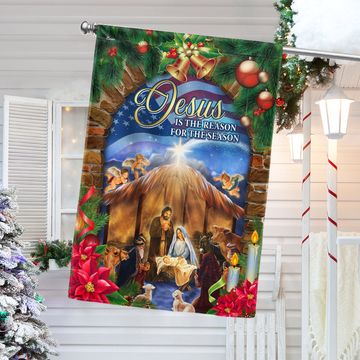 Discover Nativity of Jesus Christmas Flag Jesus Is The Reason For The Season Flag