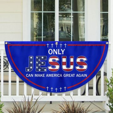 Discover Only Jesus Can Make America Great Again Non-Pleated Fan Flag