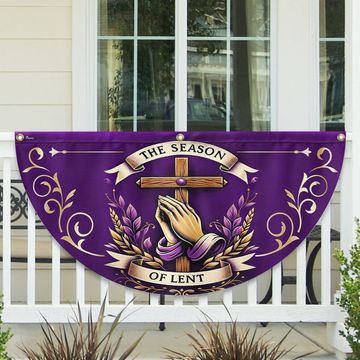 Discover The Season Of Lent Easter Non-Pleated Fan Flag