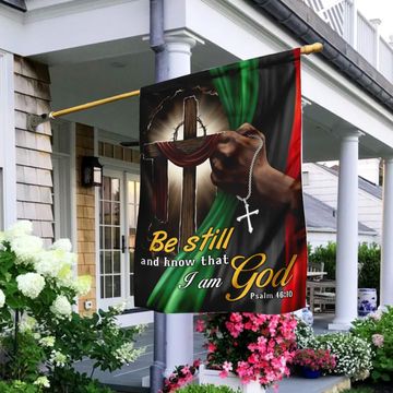 Discover Be Still And Know That I Am God Juneteenth Flag