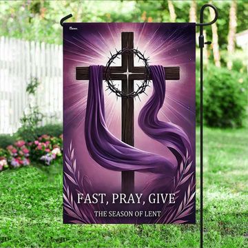 Discover Christian Cross The Season of Lent Fast Pray Give Flag