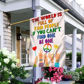 Discover Be Kind Hippie Flag The World Is Full Of Kind People If You Can't Find One Be One Flag