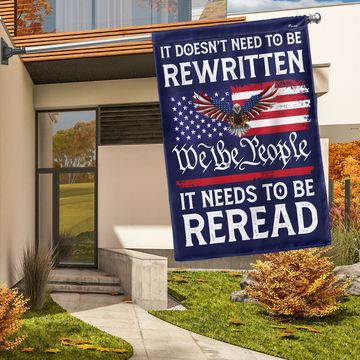 Discover It Doesn't Need To Be Rewritten It Needs To Be Reread We The People Flag