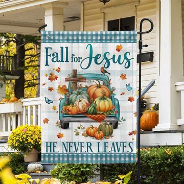 Discover Fall Flag Fall For Jesus He Never Leaves Pumpkins Truck Thanksgiving Halloween Flag