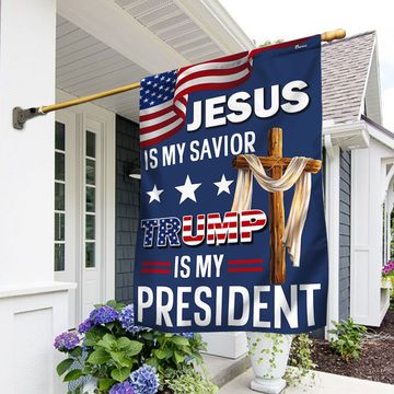 Discover FLAGWIX Jesus Is My Savior Trump Is My President Flag