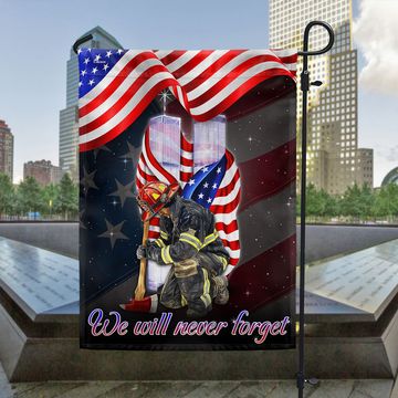 Discover Patriot Day 911 Firefighter We Will Never Forget Flag