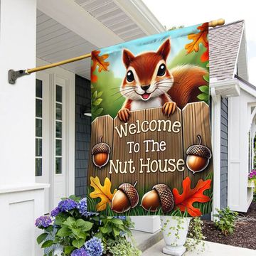 Discover Welcome To The Nut House Squirrel Fall Flag