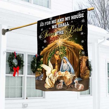 Discover Nativity of Jesus Holy Family Christmas Flag As For Me And My House We Shall Serve The Lord