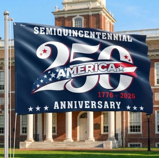 250 Years Semiquincentennial American Flag, Patriotic 1776 2026 Grommet Flag