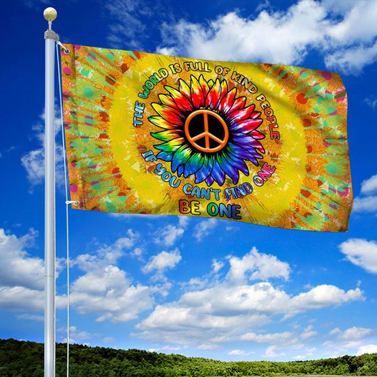 Hippie Grommet Flag The World Is Full Of Kind People, Be One