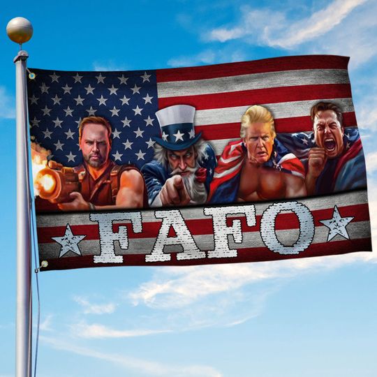 FAFO Trump Vance Musk and Uncle Sam Grommet Flag