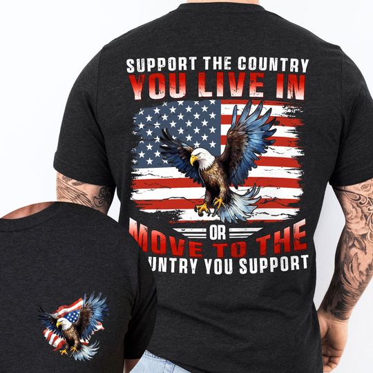 Support The Country You Live In American Flag T-Shirt