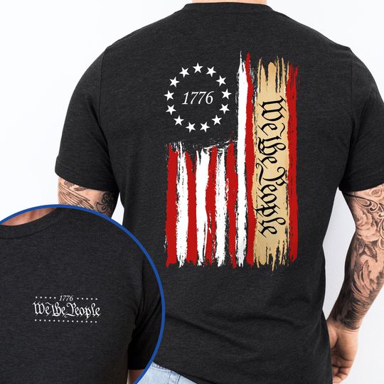 We The People T-Shirt - Patriotic Gift for Proud Americans & Everyday Wear
